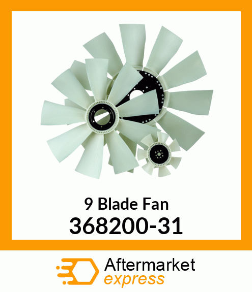 Spare part 368200-31 + New Aftermarket 9 Blade Fan