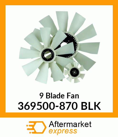 New Aftermarket 9 Blade Fan 369500-870 BLK