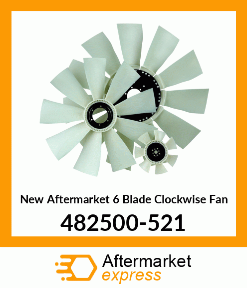 New Aftermarket 6 Blade Clockwise Fan 482500-521