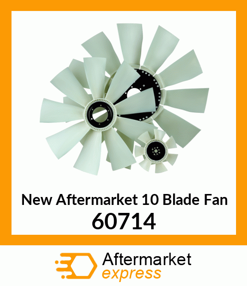 New Aftermarket 10 Blade Fan 60714