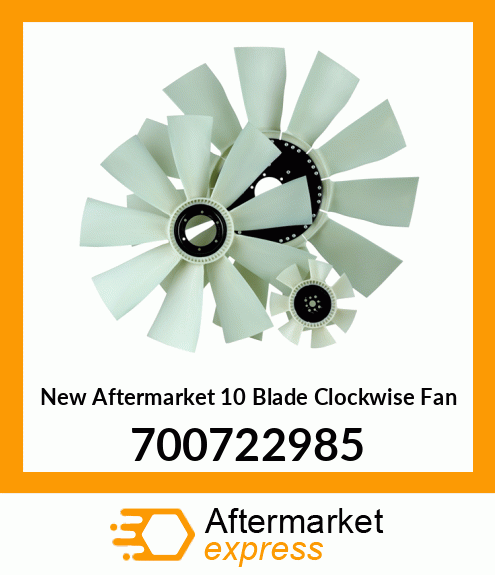 New Aftermarket 10 Blade Clockwise Fan 700722985