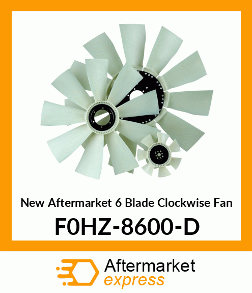 New Aftermarket 6 Blade Clockwise Fan F0HZ-8600-D