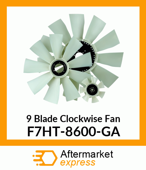 New Aftermarket 9 Blade Clockwise Fan F7HT-8600-GA