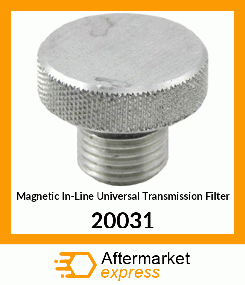 Magnetic In-Line Universal Transmission Filter 20031