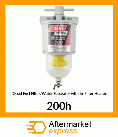 Diesel Fuel Filter/Water Separator with In-Filter Heater. 200-H