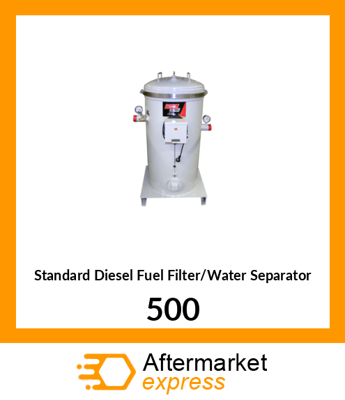 Standard Diesel Fuel Filter/Water Separator 500