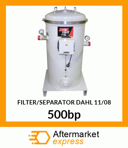 FILTER/SEPARATOR DAHL 11/08 500bp