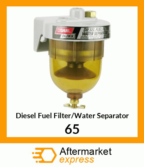 Diesel Fuel Filter/Water Separator 65