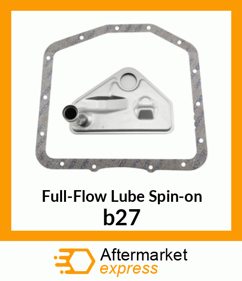 Spare part b27 + Full-Flow Lube Spin-on