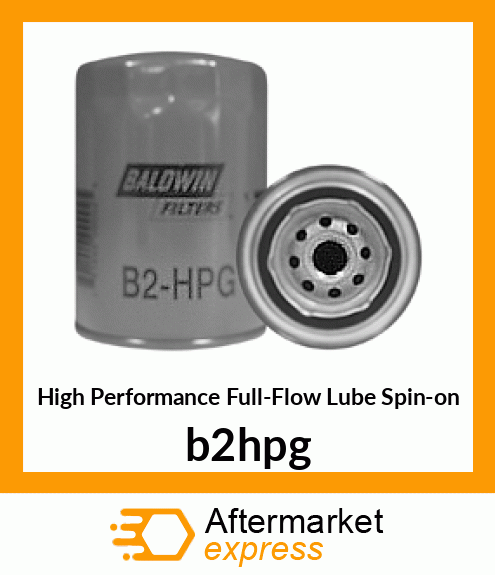 Spare part B2-HPG + High Performance Full-Flow Lube Spin-on