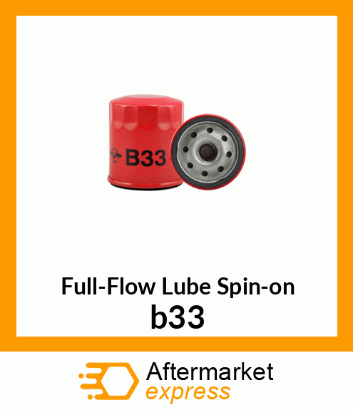 Spare part b33 + Full-Flow Lube Spin-on