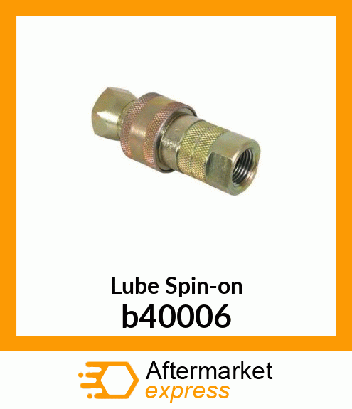 Spare part b40006 + Lube Spin-on