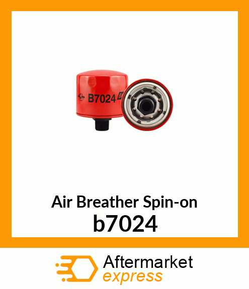 Spare part b7024 + Air Breather Spin-on