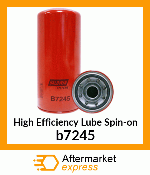 Spare part b7245 + High Efficiency Lube Spin-on