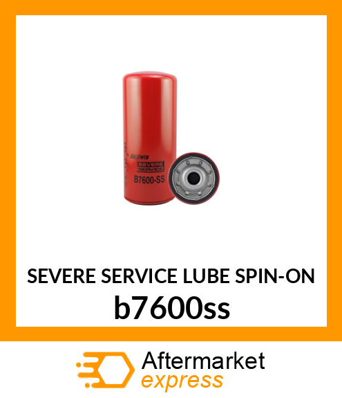 SEVERE SERVICE LUBE SPIN-ON b7600ss