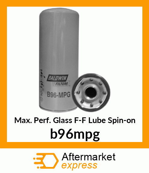 Max. Perf. Glass F-F Lube Spin-on b96mpg