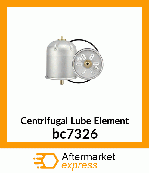 Centrifugal Lube Element bc7326