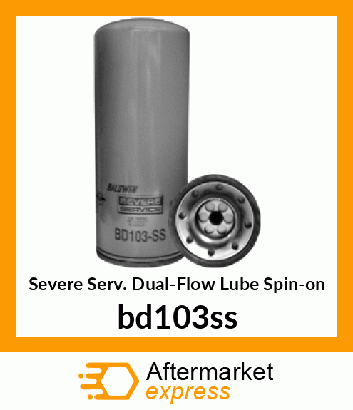 Severe Serv. Dual-Flow Lube Spin-on bd103ss