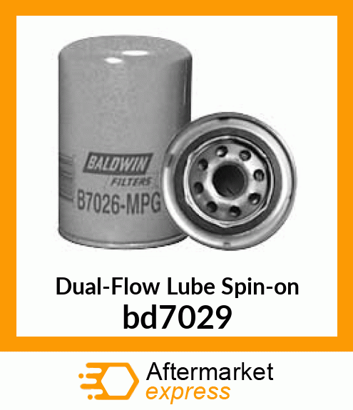 Spare part bd7029 + Dual-Flow Lube Spin-on