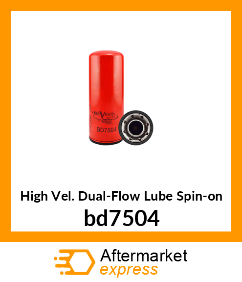 Spare part bd7504 + High Vel. Dual-Flow Lube Spin-on