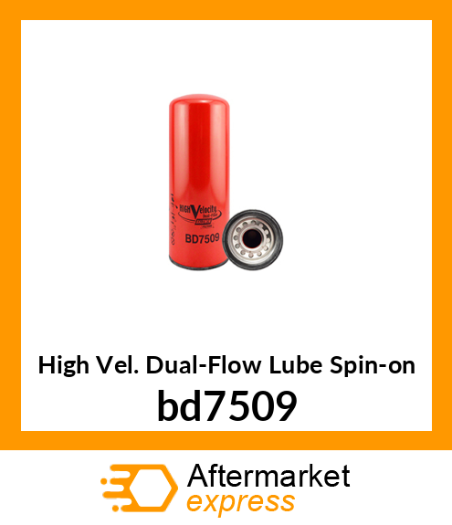 High Vel. Dual-Flow Lube Spin-on bd7509