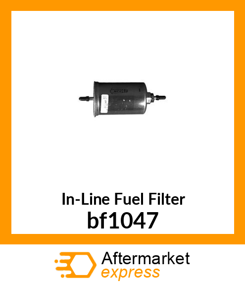 Spare part bf1047 + In-Line Fuel Filter