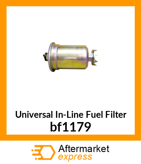 Spare part bf1179 + Universal In-Line Fuel Filter