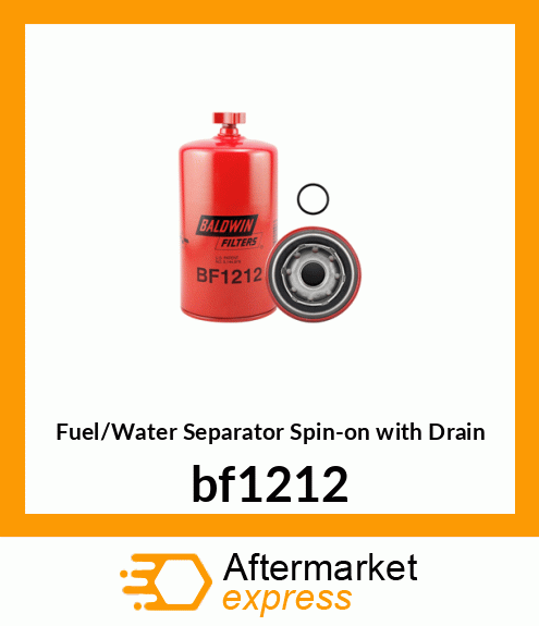 Spare part bf1212 + Fuel/Water Separator Spin-on with Drain