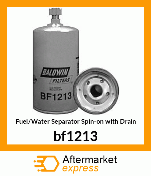 Spare part bf1213 + Fuel/Water Separator Spin-on with Drain