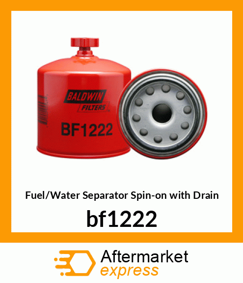 Spare part bf1222 + Fuel/Water Separator Spin-on with Drain