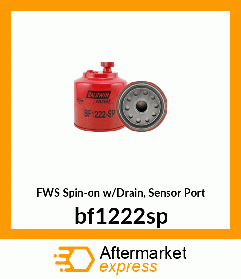 Spare part BF1222-SP + FWS Spin-on w/Drain, Sensor Port