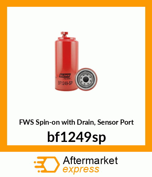 Spare part BF1249-SP + FWS Spin-on with Drain, Sensor Port