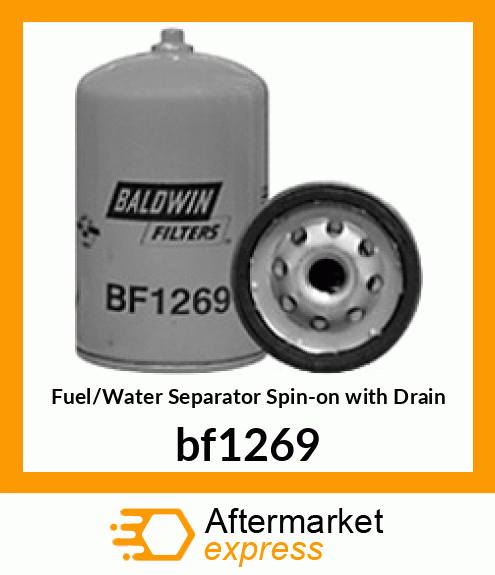 Spare part bf1269 + Fuel/Water Separator Spin-on with Drain