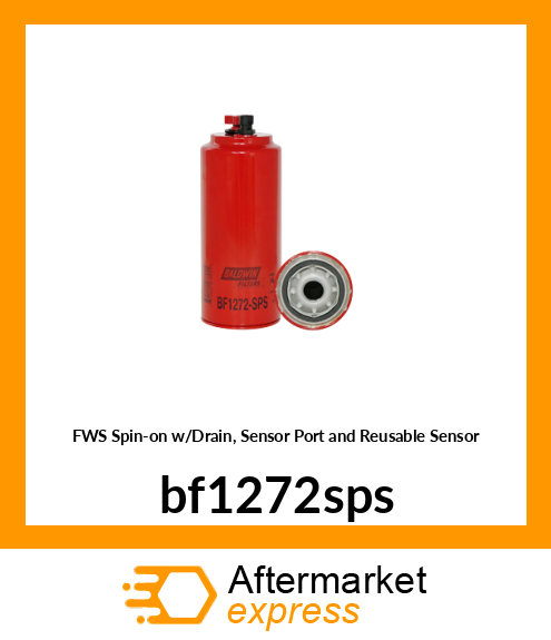 FWS Spin-on w/Drain, Sensor Port and Reusable Sensor bf1272sps