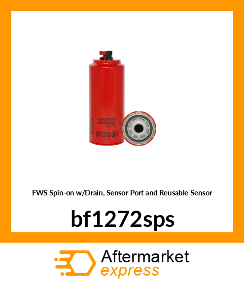 Spare part BF1272-SPS + FWS Spin-on w/Drain, Sensor Port and Reusable Sensor