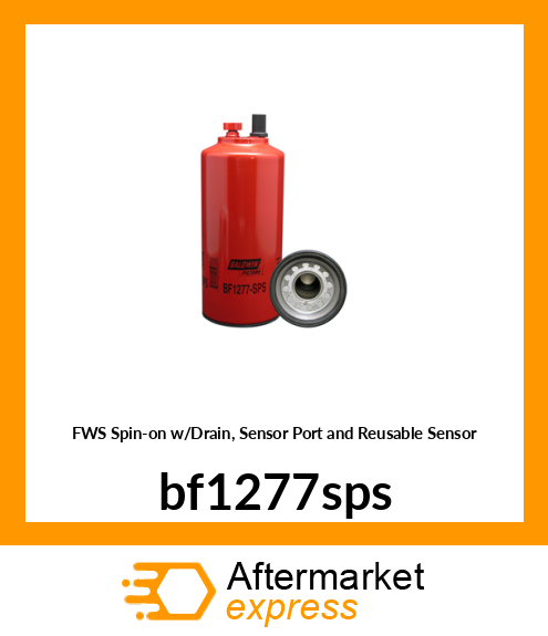 FWS Spin-on w/Drain, Sensor Port and Reusable Sensor bf1277sps