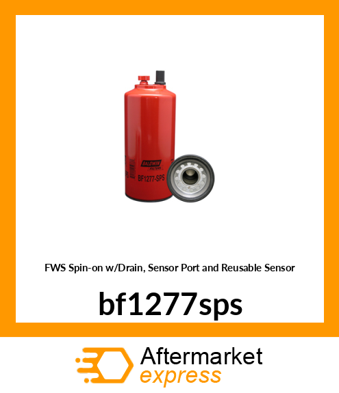 Spare part BF1277-SPS + FWS Spin-on w/Drain, Sensor Port and Reusable Sensor