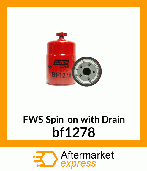 Spare part bf1278 + FWS Spin-on with Drain