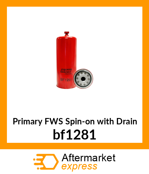 Primary FWS Spin-on with Drain bf1281