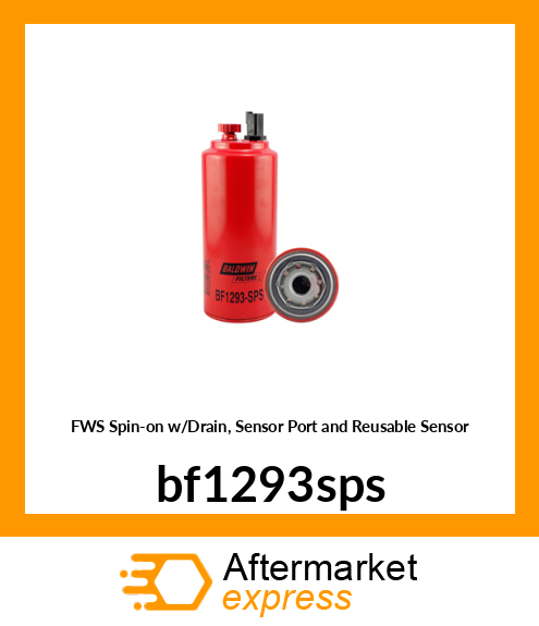 Spare part bf1293sps + FWS Spin-on w/Drain, Sensor Port and Reusable Sensor