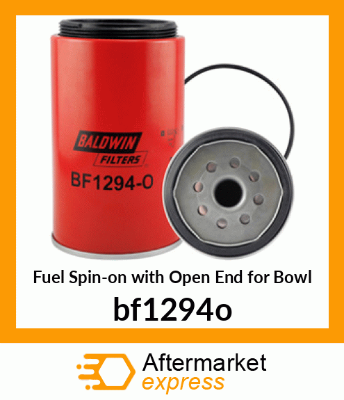 Spare part BF1294-O + Fuel Spin-on with Open End for Bowl