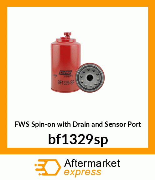 Spare part BF1329-SP + FWS Spin-on with Drain and Sensor Port