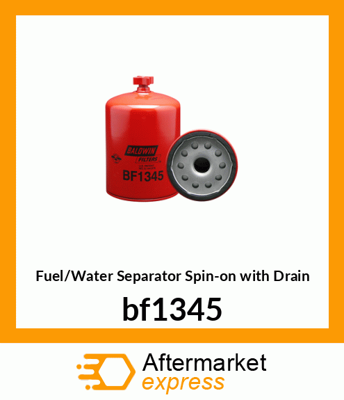 Spare part bf1345 + Fuel/Water Separator Spin-on with Drain