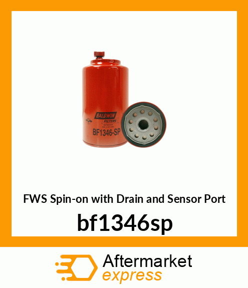 Spare part BF1346-SP + FWS Spin-on with Drain and Sensor Port