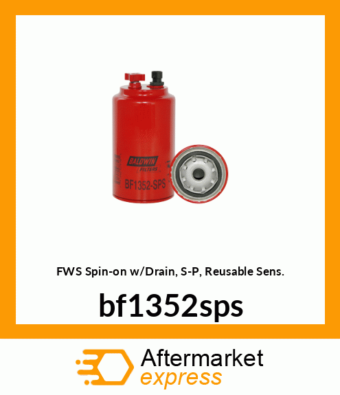 Spare part BF1352-SPS + FWS Spin-on w/Drain, S-P, Reusable Sens.