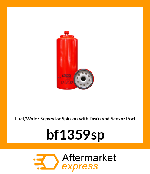 Spare part BF1359-SP + Fuel/Water Separator Spin-on with Drain and Sensor Port