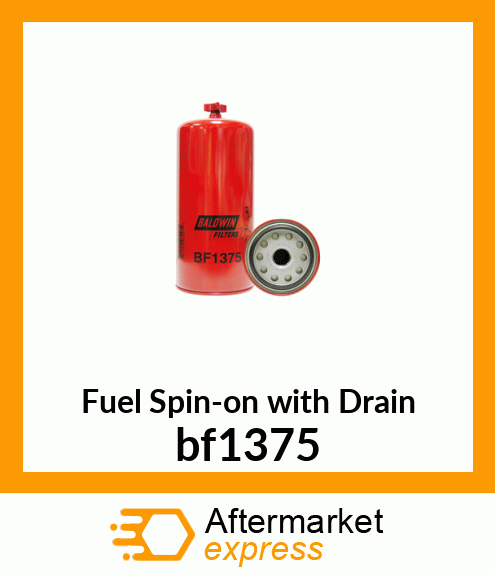 Spare part bf1375 + Fuel Spin-on with Drain