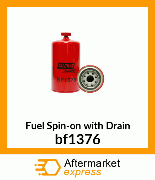 Spare part bf1376 + Fuel Spin-on with Drain