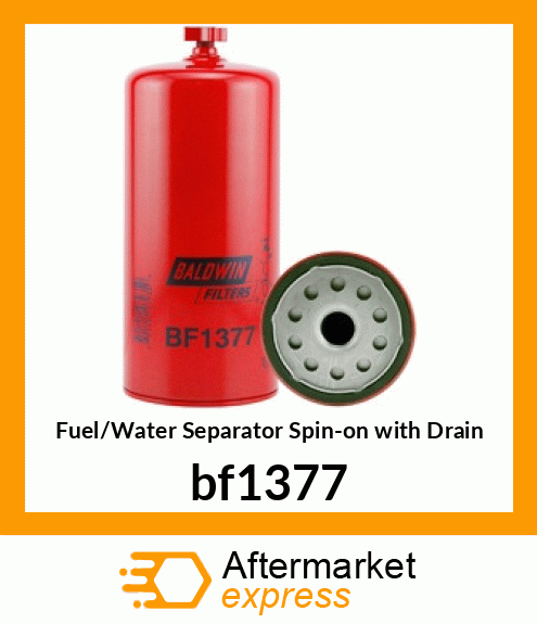 Spare part bf1377 + Fuel/Water Separator Spin-on with Drain