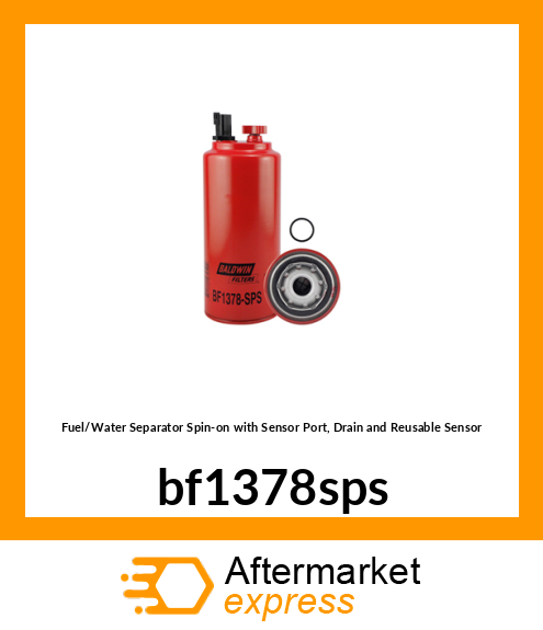 Fuel/Water Separator Spin-on with Sensor Port, Drain and Reusable Sensor bf1378sps